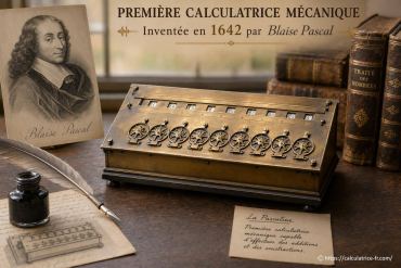 Quand a été inventée la première calculatrice mécanique ?
