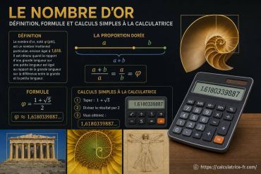 Le nombre d'or : définition, formule et calculs simples à la calculatrice