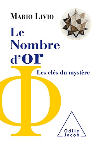 Le Nombre dor: Les clés du mystère