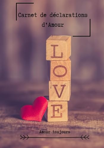 Carnet de déclarations dAmour: Carnet à remplir pour amoureu