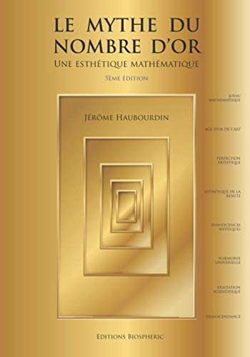 Le Mythe du Nombre dOr - Une esthétique mathématique. 5ème é