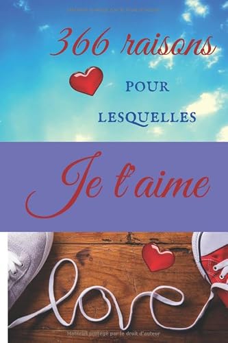 366 raisons pour lesquelles je taime: journal pour déclarer
